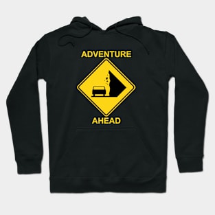 Adventure Ahead traffic sign Hoodie